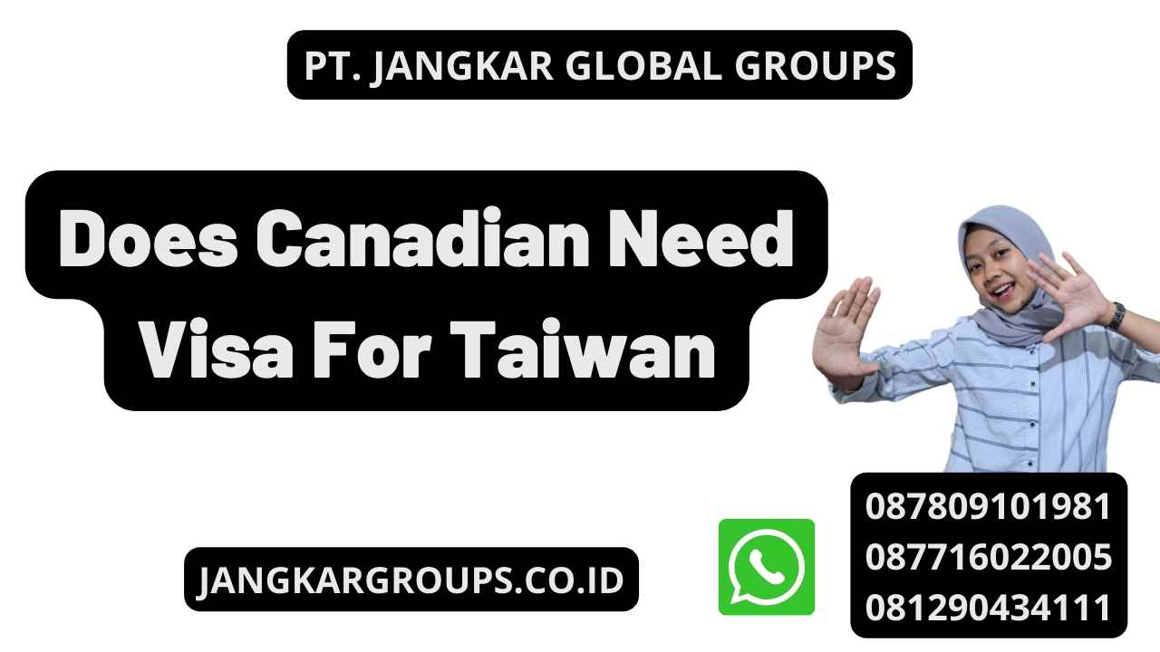 Does Canadian Need Visa For Taiwan