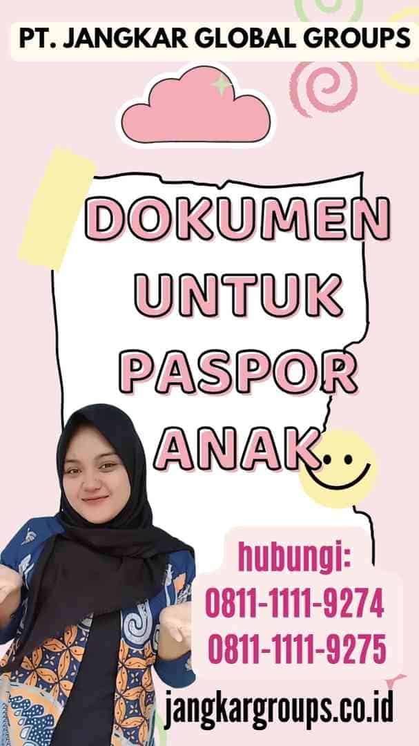 Dokumen Untuk Paspor Anak