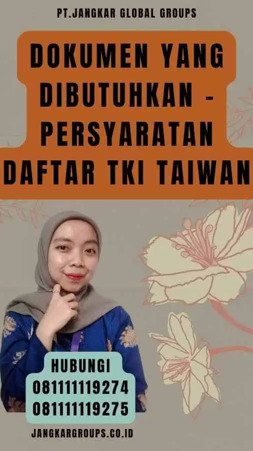 Dokumen Yang Dibutuhkan - Persyaratan Daftar TKI Taiwan