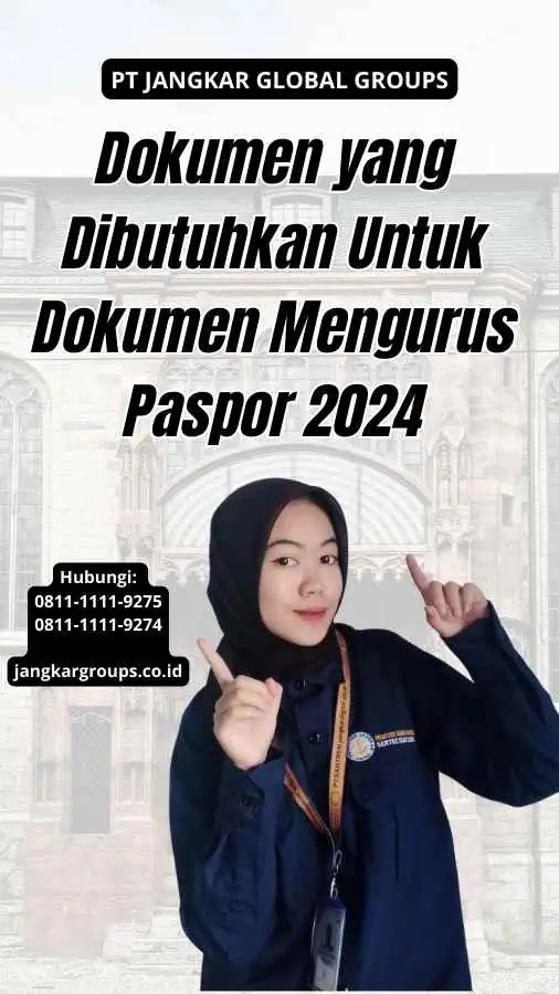 Dokumen yang Dibutuhkan Untuk Dokumen Mengurus Paspor 2024