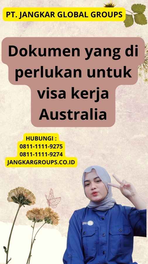 Dokumen yang di perlukan untuk visa kerja Australia