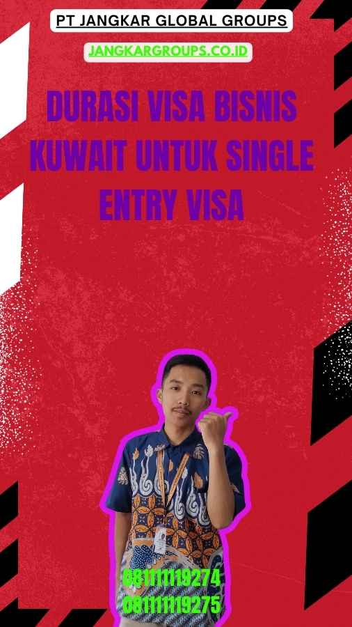 Durasi Visa Bisnis Kuwait untuk Single Entry Visa
