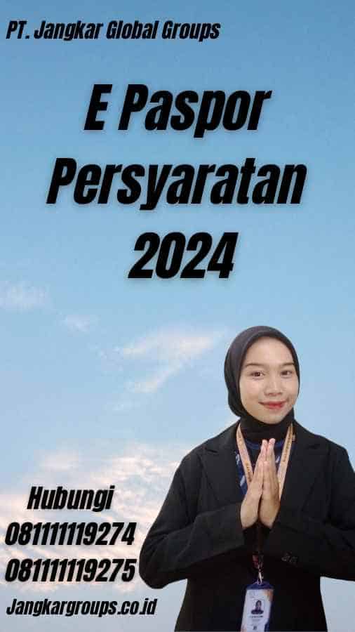 E Paspor Persyaratan 2024