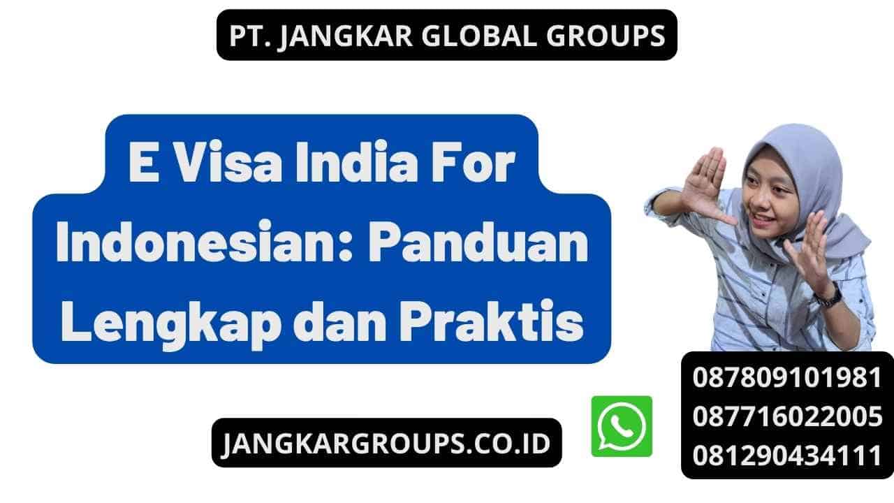 E Visa India For Indonesian: Panduan Lengkap dan Praktis