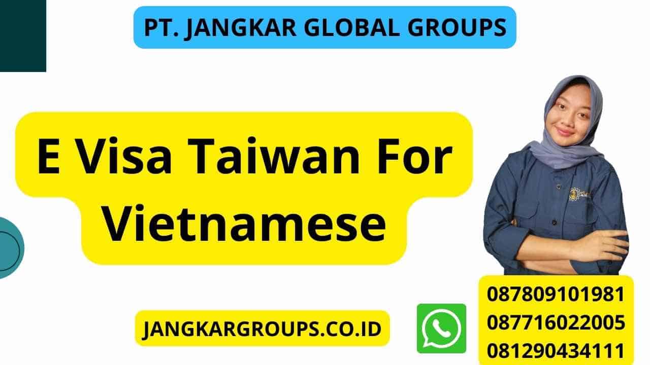 E Visa Taiwan For Vietnamese
