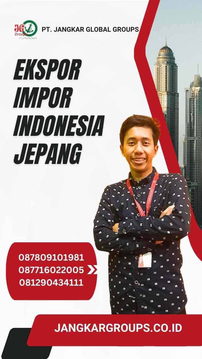 Ekspor Impor Indonesia Jepang