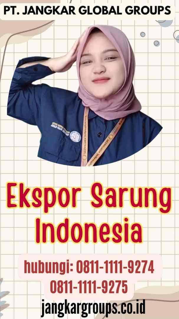 Ekspor Sarung Indonesia