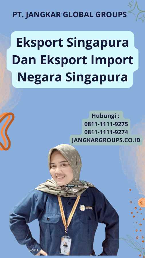 Eksport Singapura Dan Eksport Import Negara Singapura