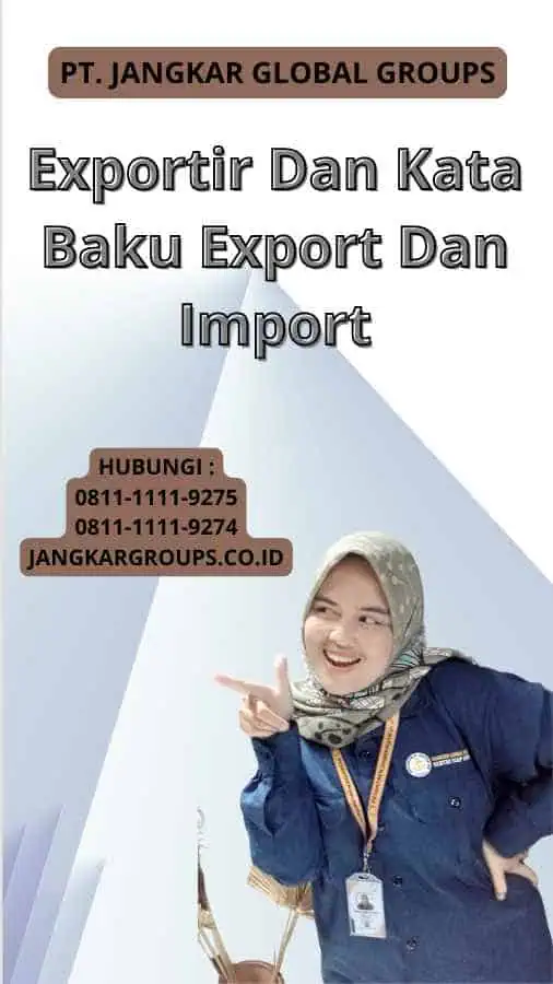 Exportir Dan Kata Baku Export Dan Import