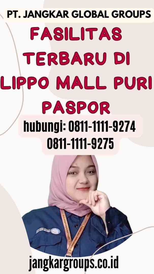 Fasilitas Terbaru di Lippo Mall Puri Paspor