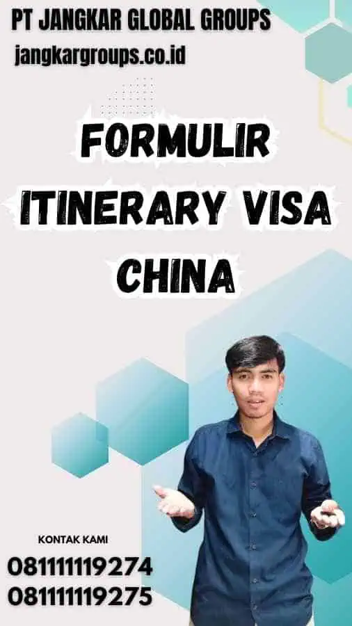 Formulir Itinerary Visa China