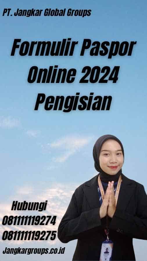 Formulir Paspor Online 2024 Pengisian