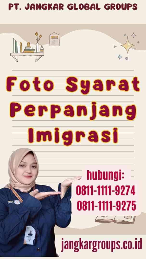 Foto Syarat Perpanjang Imigrasi