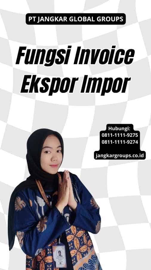 Fungsi Invoice Ekspor Impor