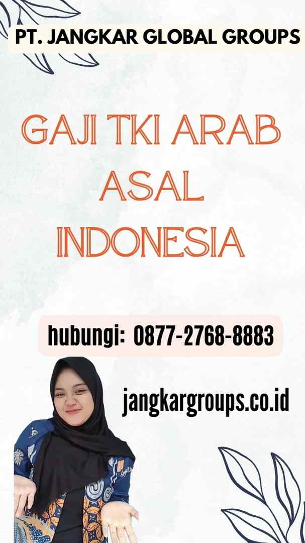 Gaji TKI Arab Asal Indonesia