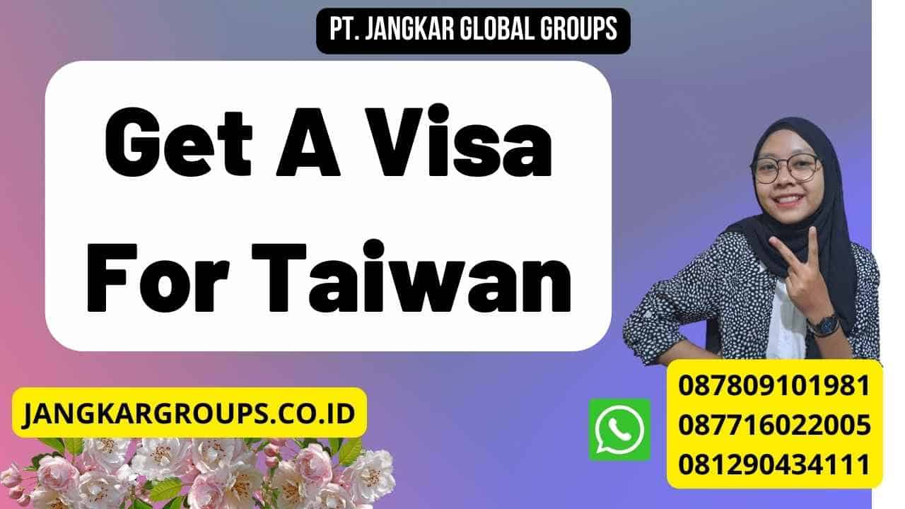 Get A Visa For Taiwan