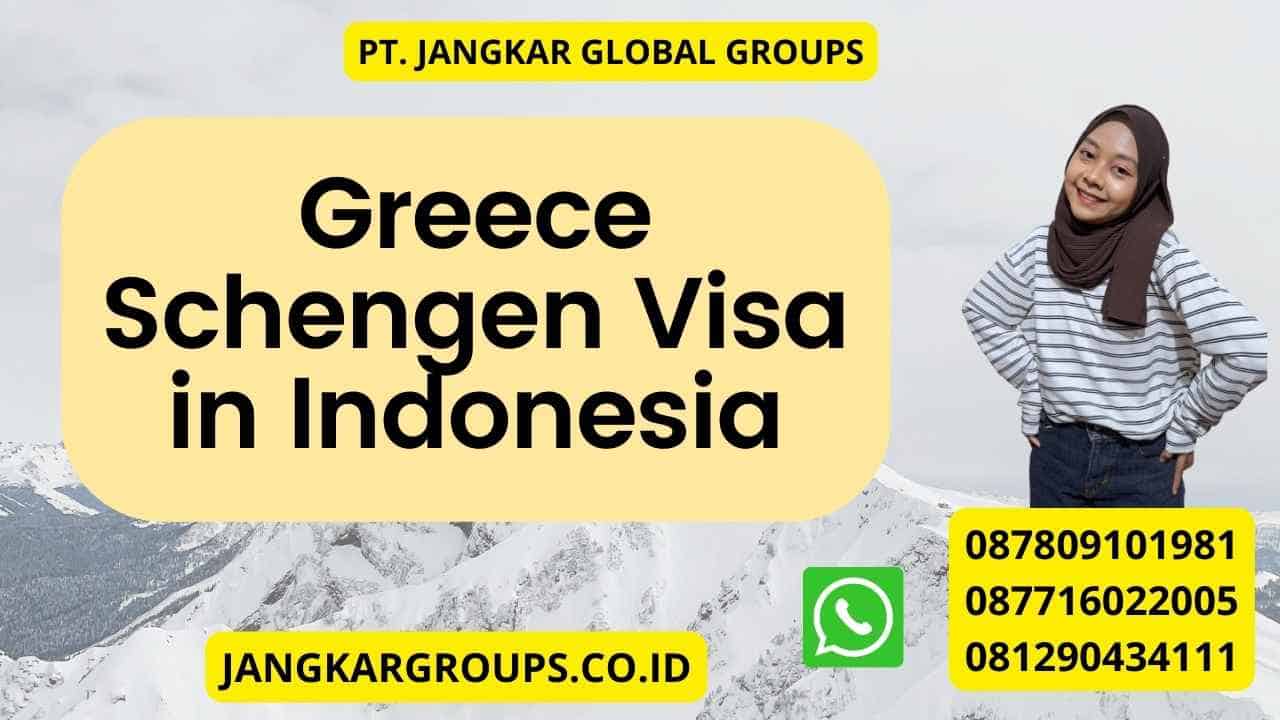 Greece Schengen Visa in Indonesia