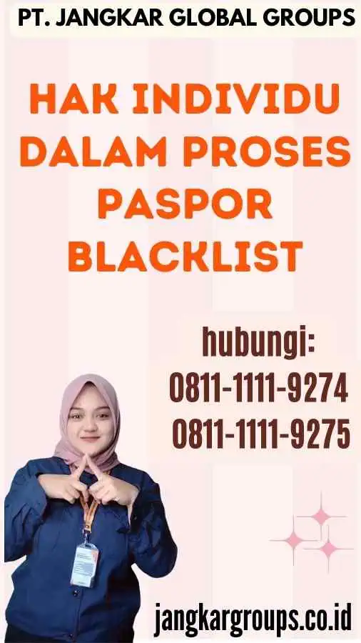 Hak Individu dalam Proses Paspor Blacklist