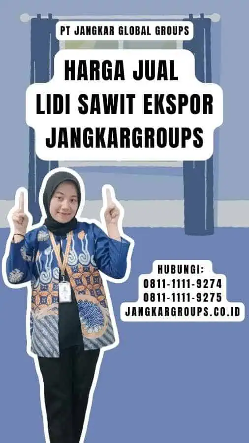 Harga Jual Lidi Sawit Ekspor Jangkargroups