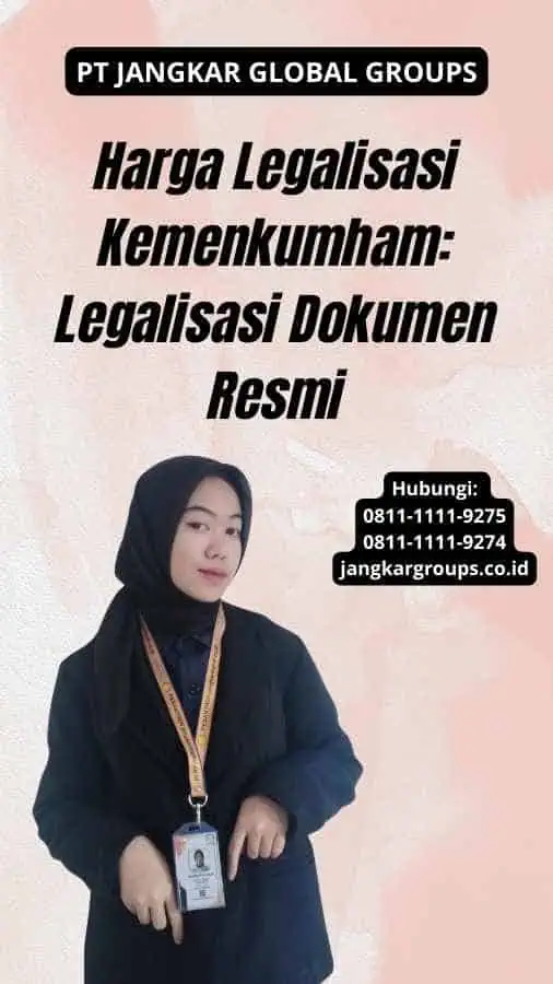 Harga Legalisasi Kemenkumham: Legalisasi Dokumen Resmi