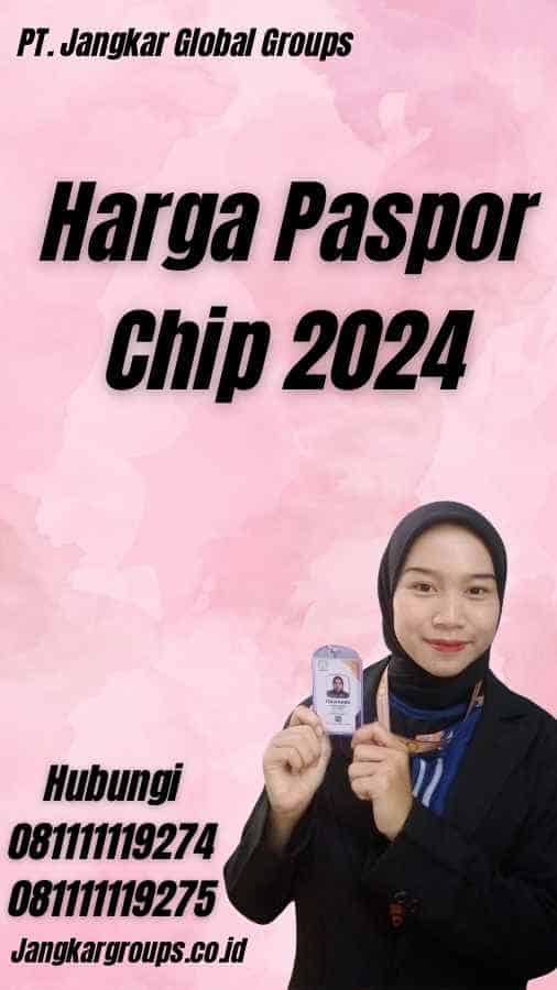 Harga Paspor Chip 2024