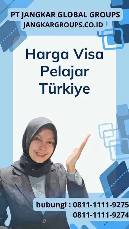 Harga Visa Pelajar Türkiye: