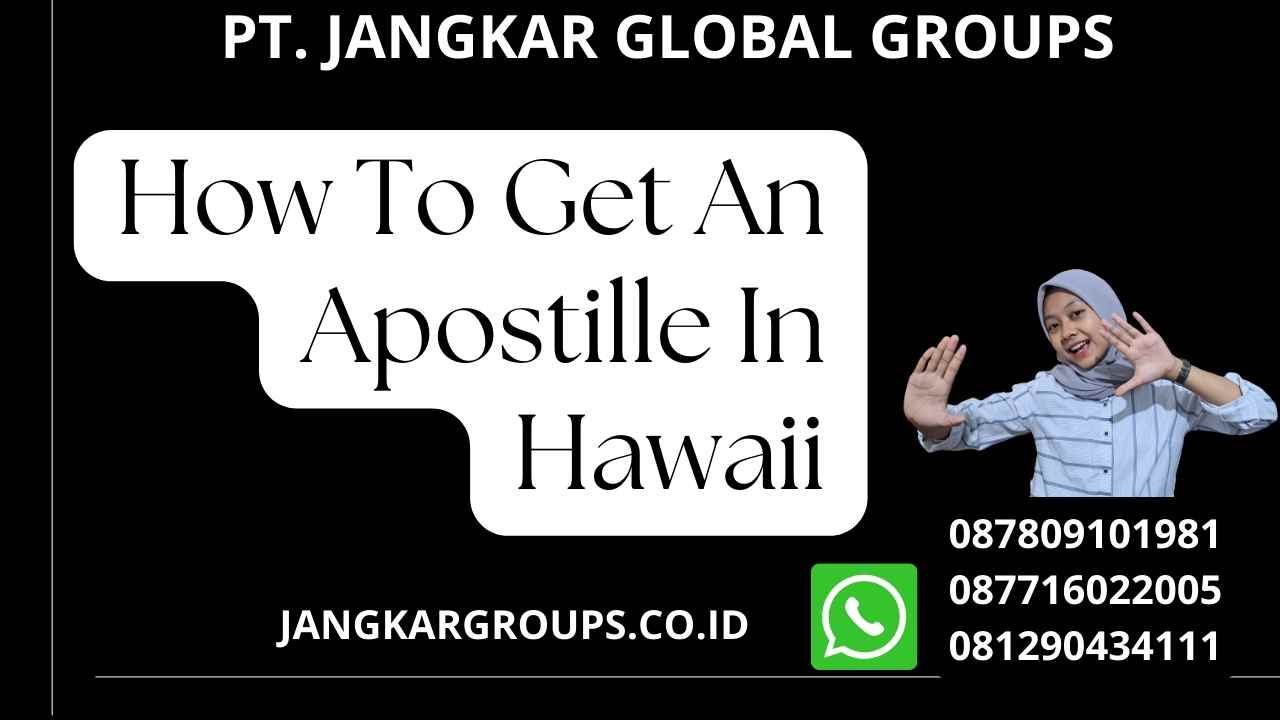 How To Get An Apostille In Hawaii