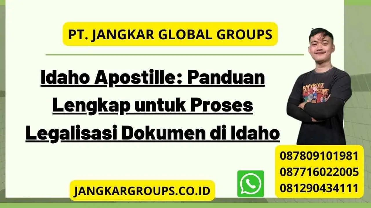 Idaho Apostille: Panduan Lengkap untuk Proses Legalisasi Dokumen di Idaho