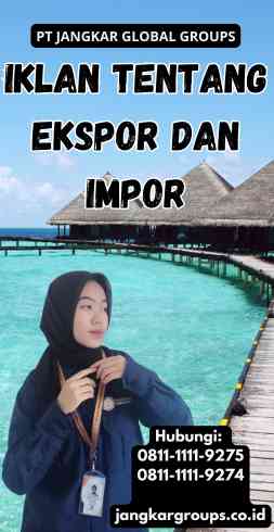 Iklan Tentang Ekspor Dan Impor