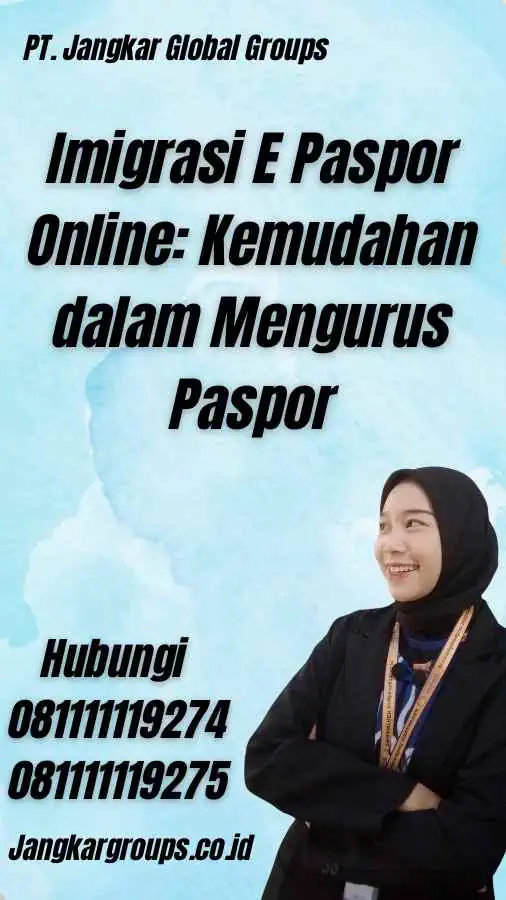 Imigrasi E Paspor Online: Kemudahan dalam Mengurus Paspor