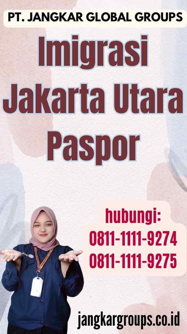 Imigrasi Jakarta Utara Paspor