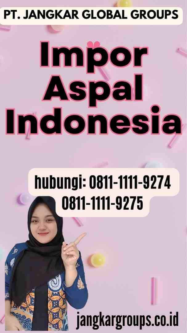 Impor Aspal Indonesia