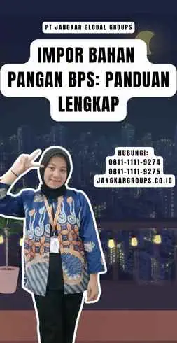 Impor Bahan Pangan BPS Panduan Lengkap