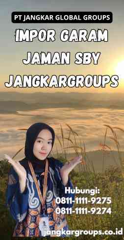 Impor Garam Jaman Sby Jangkargroups