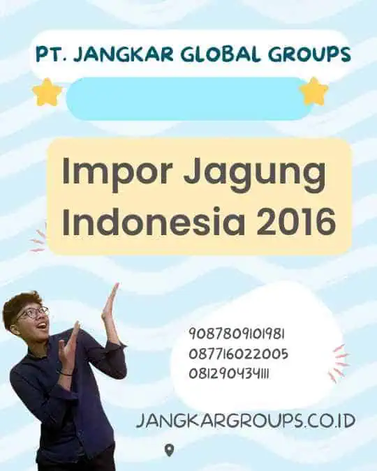 Impor Jagung Indonesia 2016