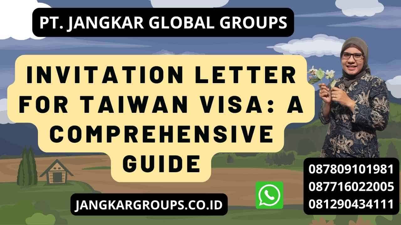 Invitation Letter for Taiwan Visa: A Comprehensive Guide