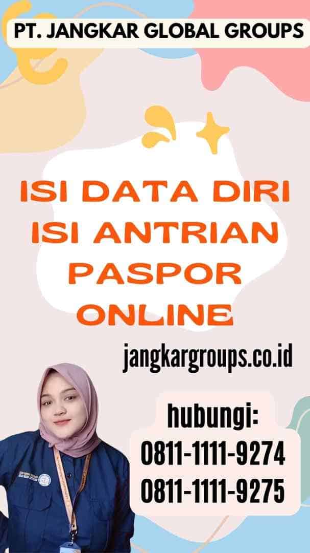 Isi Data Diri Isi Antrian Paspor Online