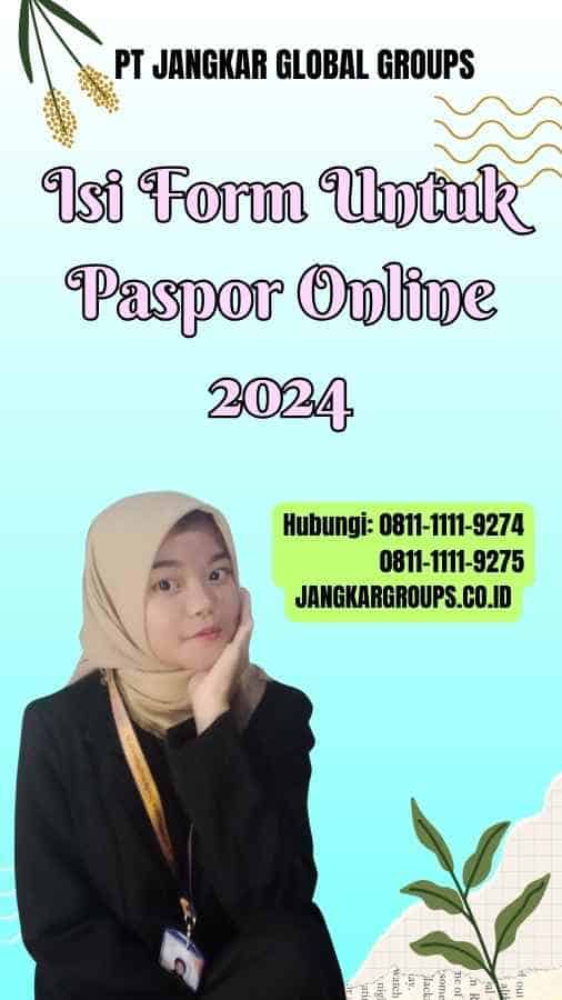 Isi Form Untuk Paspor Online 2024