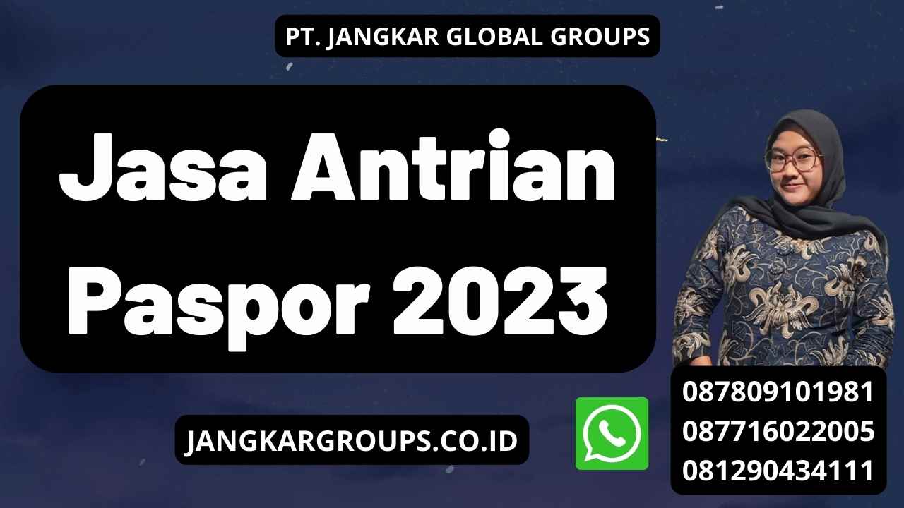Jasa Antrian Paspor 2023