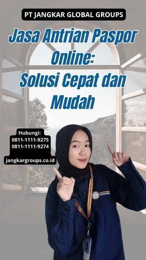 Jasa Antrian Paspor Online Solusi Cepat dan Mudah