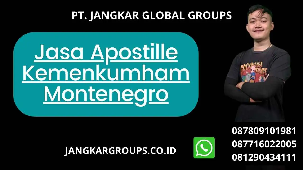 Jasa Apostille Kemenkumham Montenegro