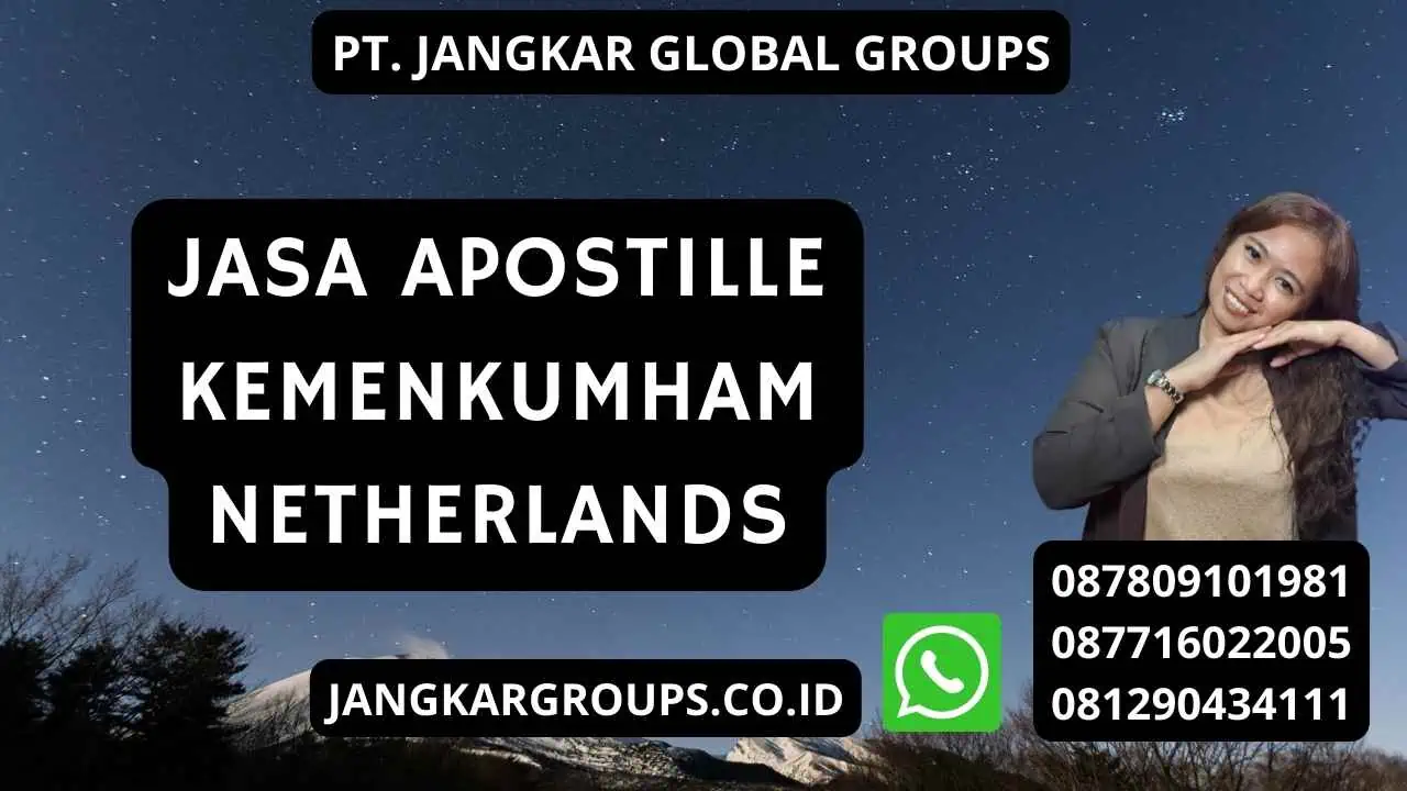 Jasa Apostille Kemenkumham Netherlands