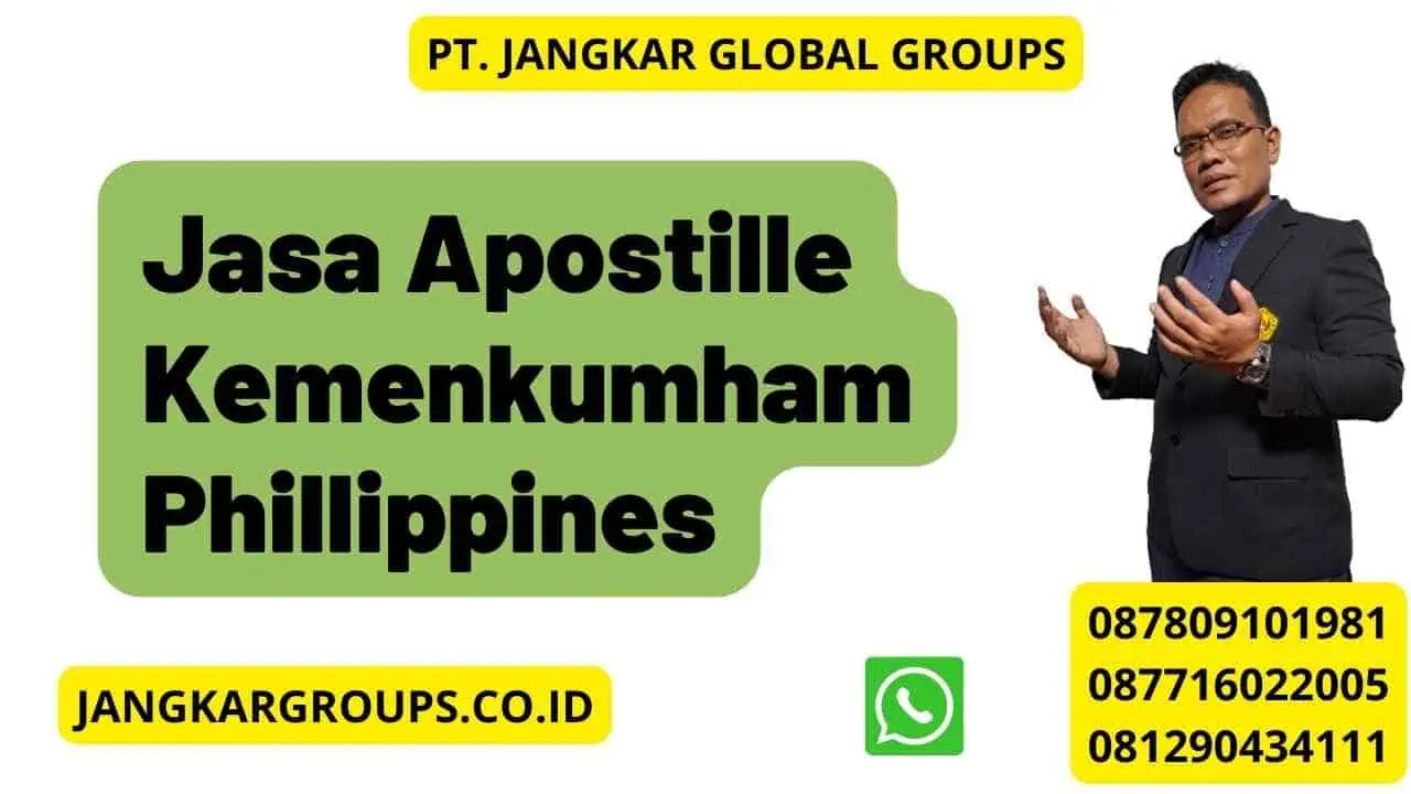 Jasa Apostille Kemenkumham Phillippines