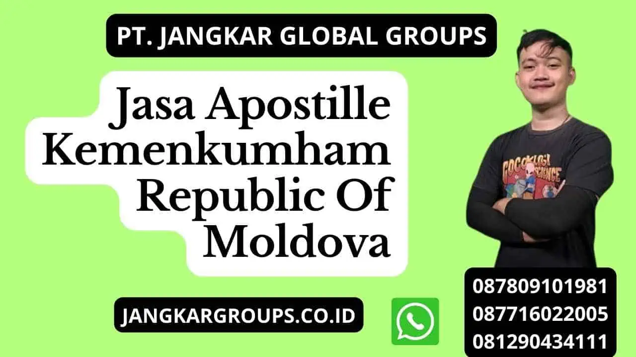 Jasa Apostille Kemenkumham Republic Of Moldova