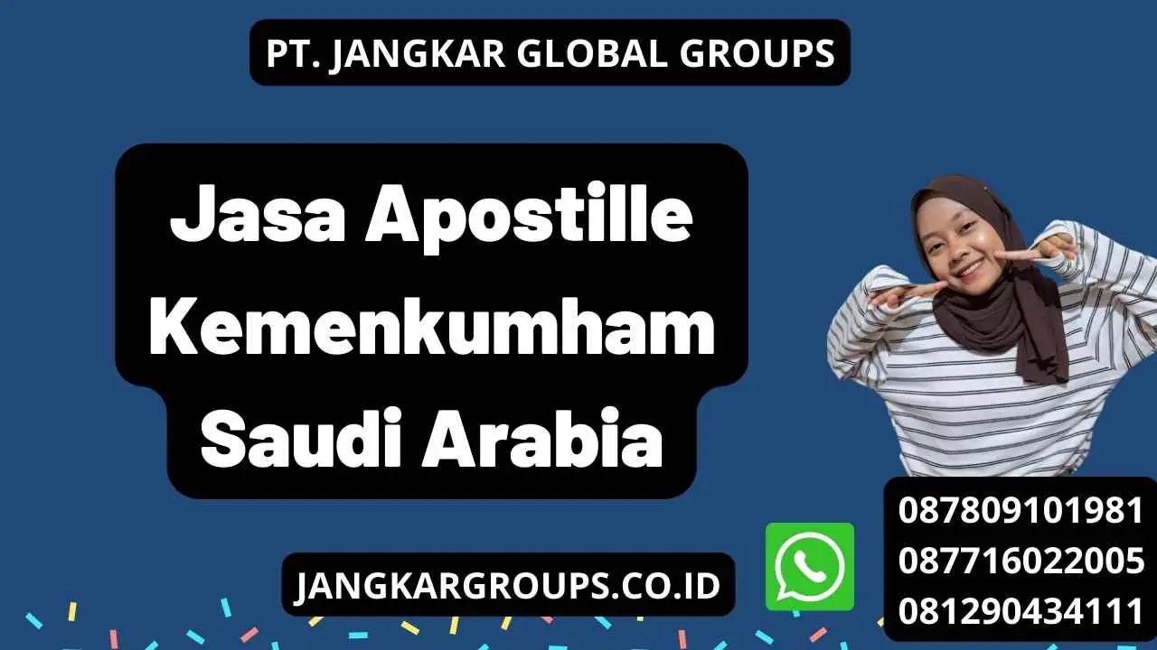 Jasa Apostille Kemenkumham Saudi Arabia