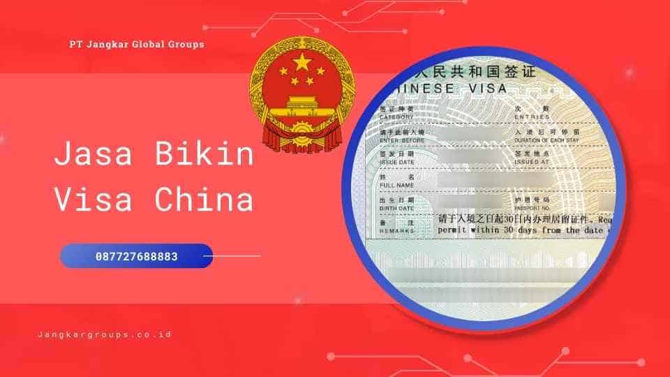 Jasa Bikin Visa China