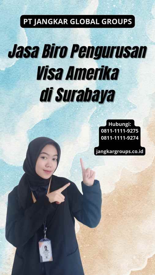 Jasa Biro Pengurusan Visa Amerika di Surabaya