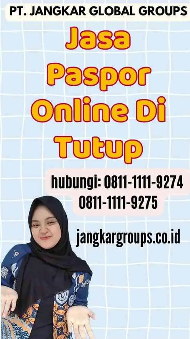 Jasa Paspor Online Di Tutup