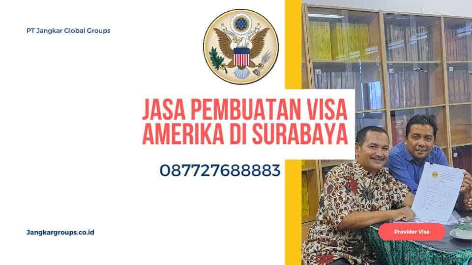 Jasa Pembuatan Visa Amerika Di Surabaya