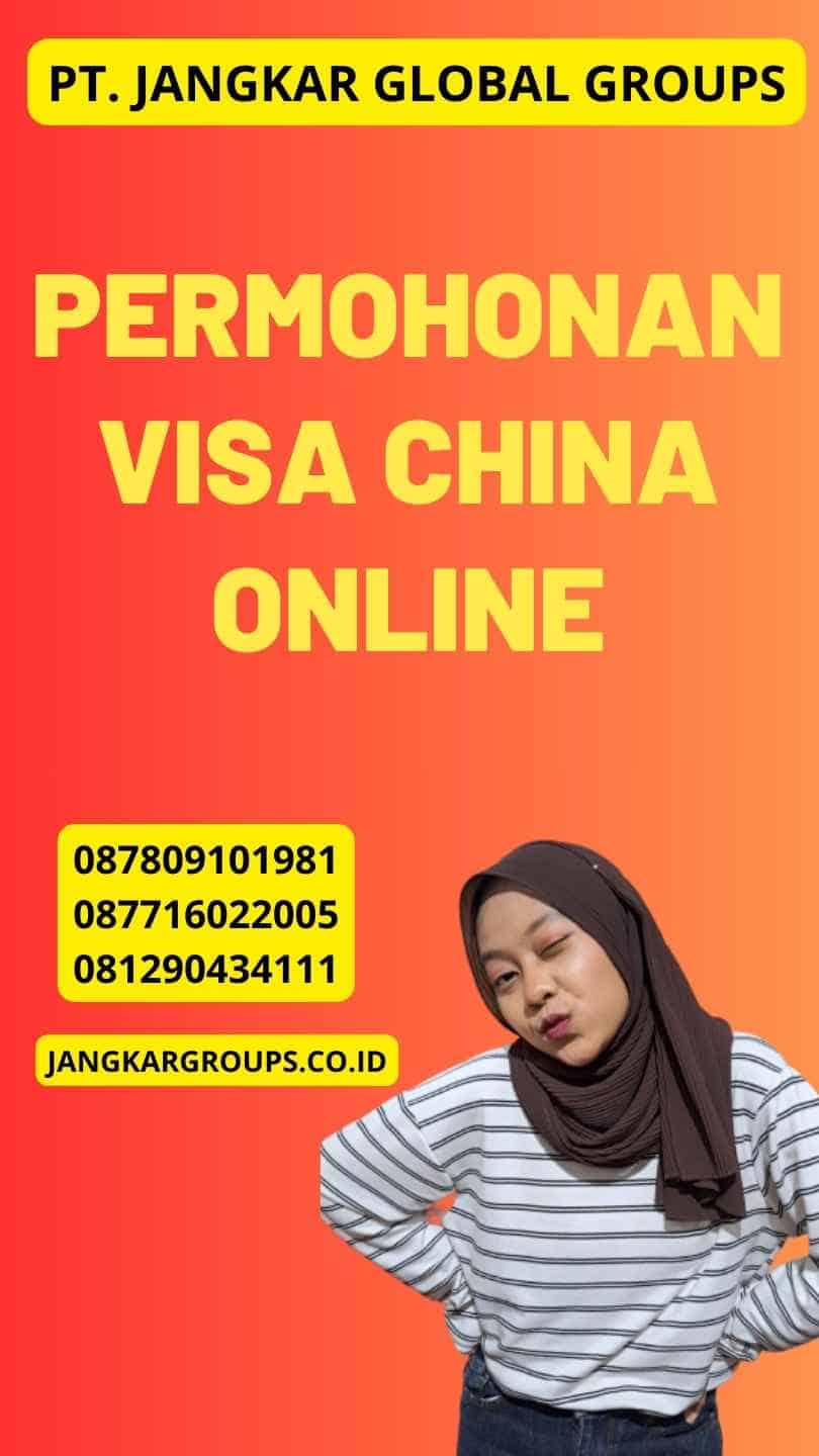 Permohonan Visa China Online